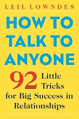 Cover of How to Talk to Anyone: 92 Little Tricks for Big Success in Relationships