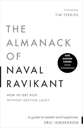 Cover of The Almanack of Naval Ravikant: A Guide to Wealth and Happiness
